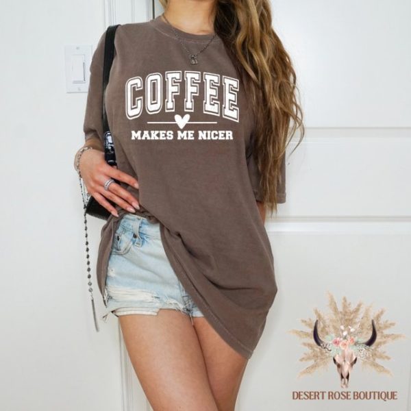 Product Image for  Coffee Makes Me Nice Tee